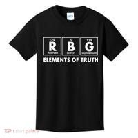 RBG The Element Of Truth Ruth Bader Ginsburg Kids T-Shirt thumb 0