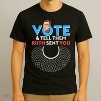RBG Vote And Tell Them Ruth Sent You RBG Tribute T-Shirt thumb 3