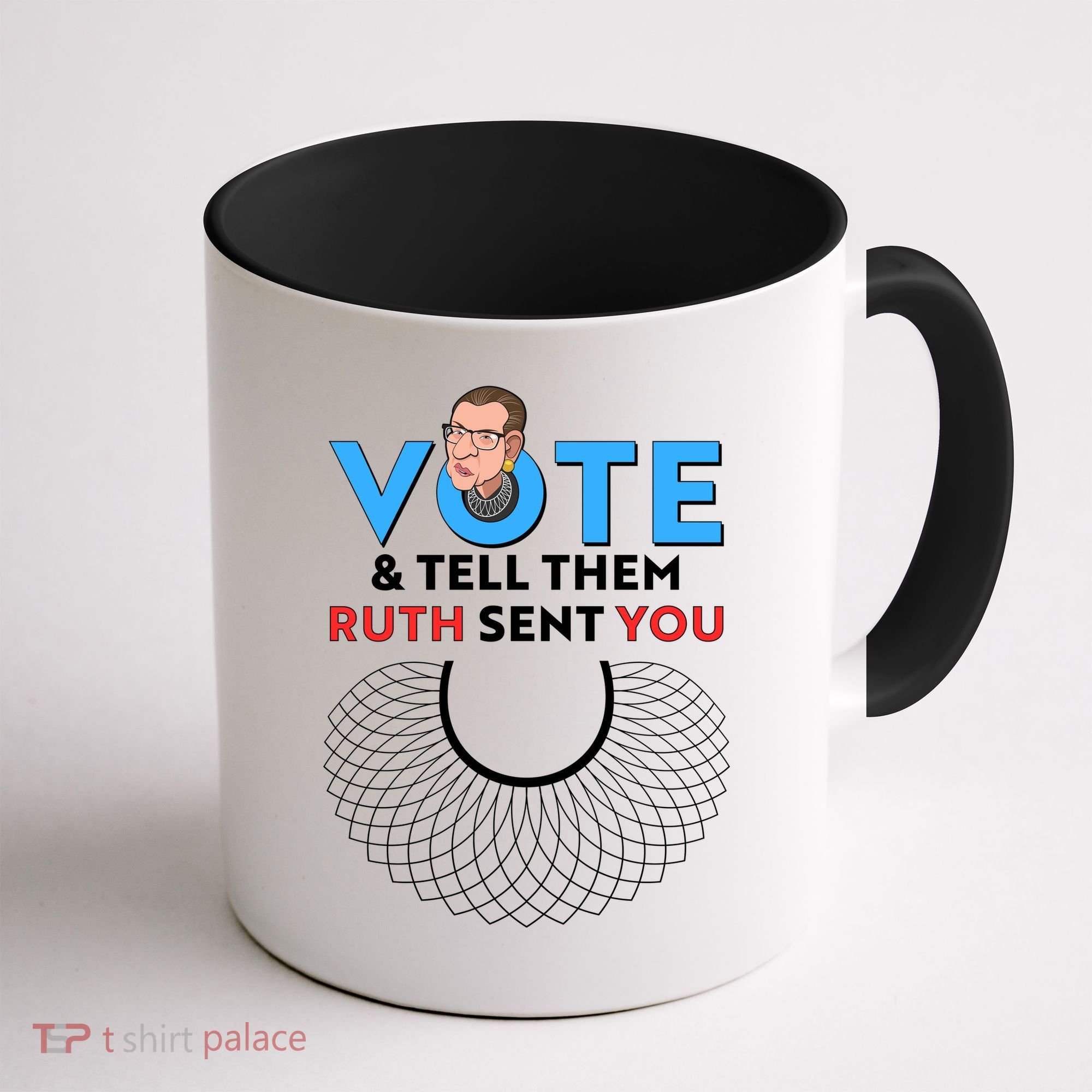 RBG Vote And Tell Them Ruth Sent You RBG Tribute Coffee Mug