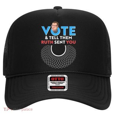 RBG Vote And Tell Them Ruth Sent You RBG Tribute Hat