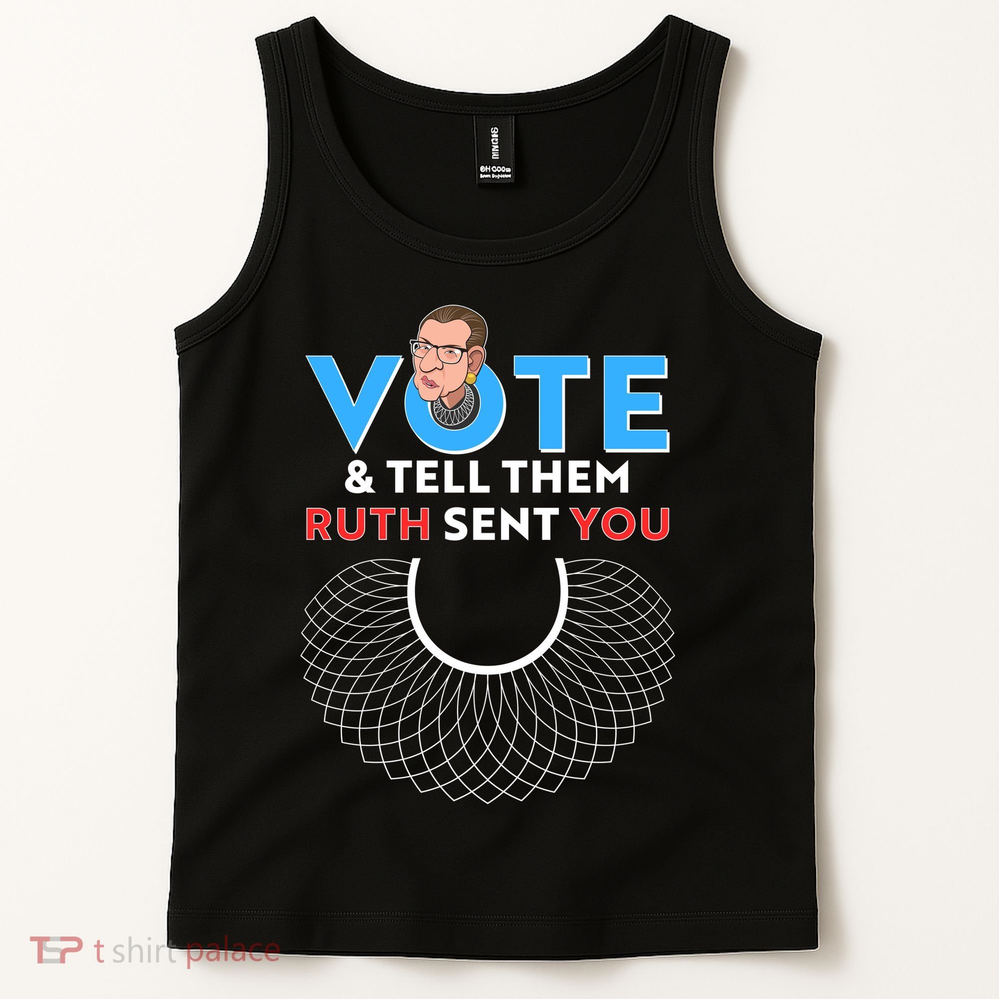 RBG Vote And Tell Them Ruth Sent You RBG Tribute Tank Top
