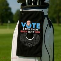 RBG Vote And Tell Them Ruth Sent You RBG Tribute Golf Towel thumb 2