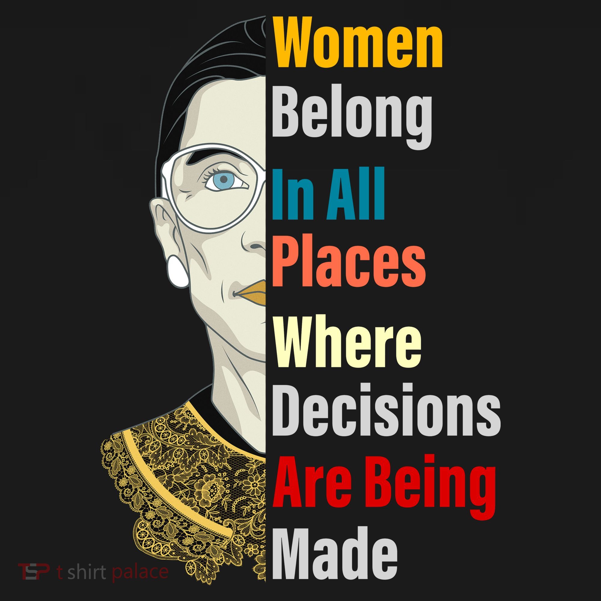 RBG Women Belong In All Places Where Decisions Are Being Made Women's Hoodie