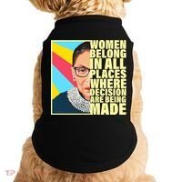 RBG Women Belong In Places Where Decisions Are Being Made Doggie Tank thumb 0
