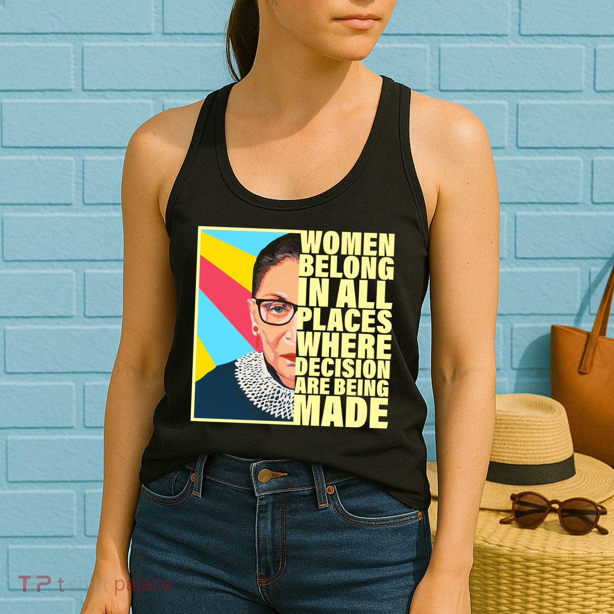 RBG Women Belong In Places Where Decisions Are Being Made Women's Tank Top