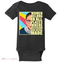 RBG Women Belong In Places Where Decisions Are Being Made Baby Bodysuit thumb 0
