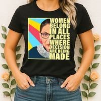 RBG Women Belong In Places Where Decisions Are Being Made Women's T-Shirt thumb 2