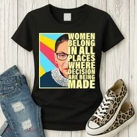 RBG Women Belong In Places Where Decisions Are Being Made Women's T-Shirt thumb 3