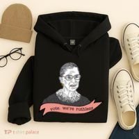 Ruth Bader Ginsburg Vote We Are Ruthless Feminist Hoodie thumb 4