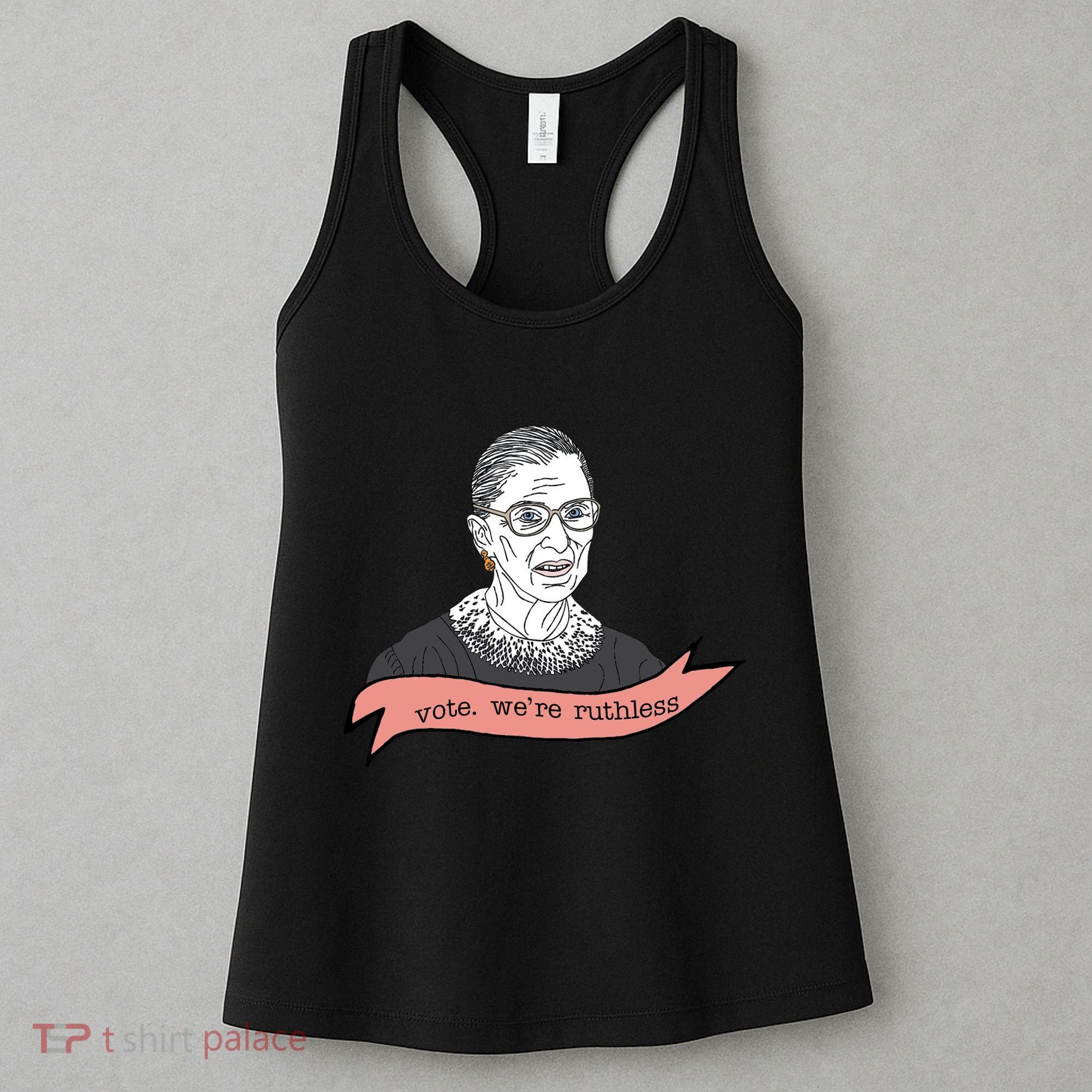 Ruth Bader Ginsburg Vote We Are Ruthless Feminist Women's Tank Top