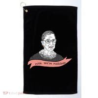 Ruth Bader Ginsburg Vote We Are Ruthless Feminist Golf Towel thumb 0