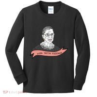 Ruth Bader Ginsburg Vote We Are Ruthless Feminist Kids Long Sleeve Shirt thumb 0