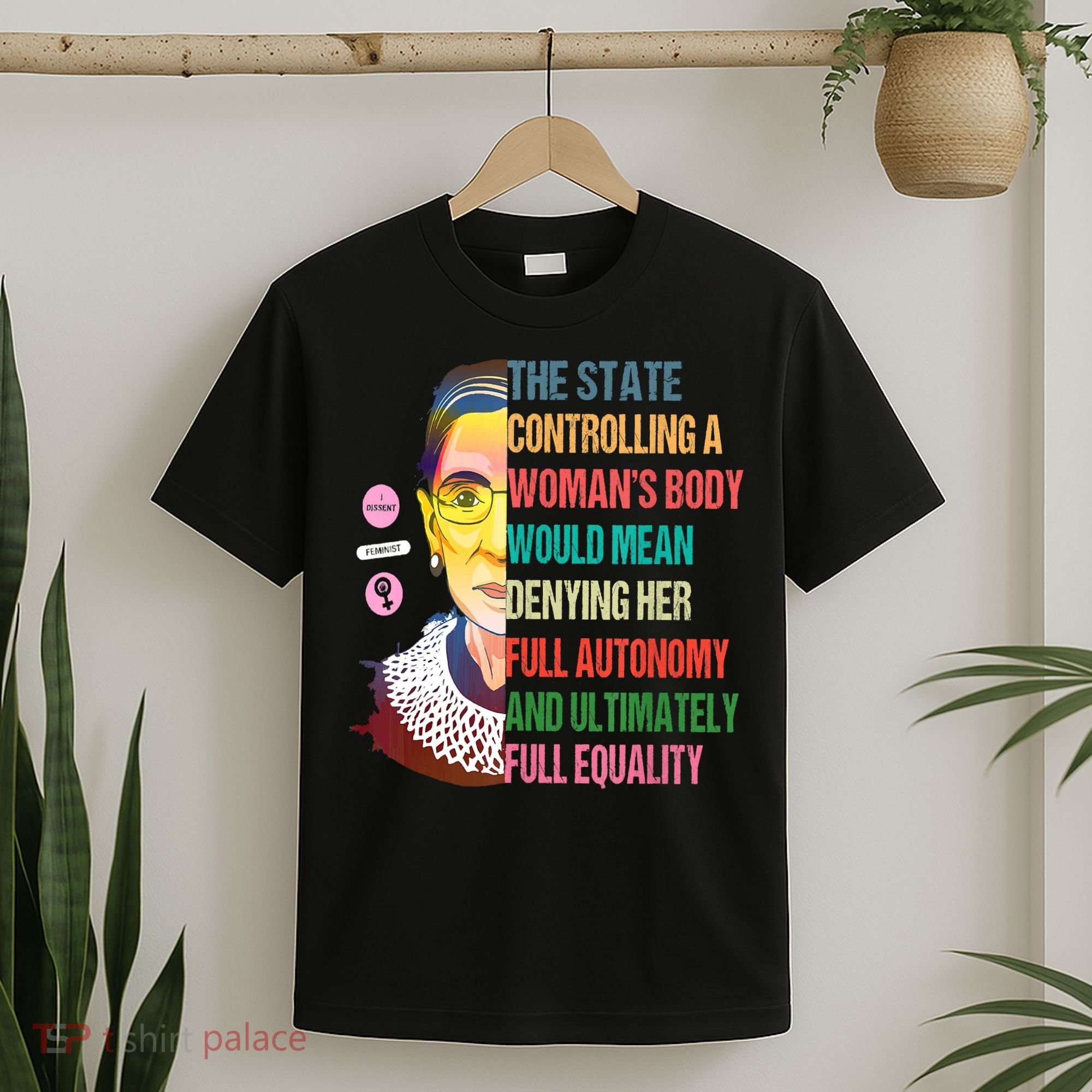 Ruth Bader Ginsburg Pro Choice Feminist RBG Supreme Court T-Shirt