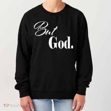 Religious But God Women's Sweatshirt