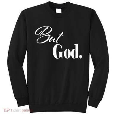 Religious But God Sweatshirt