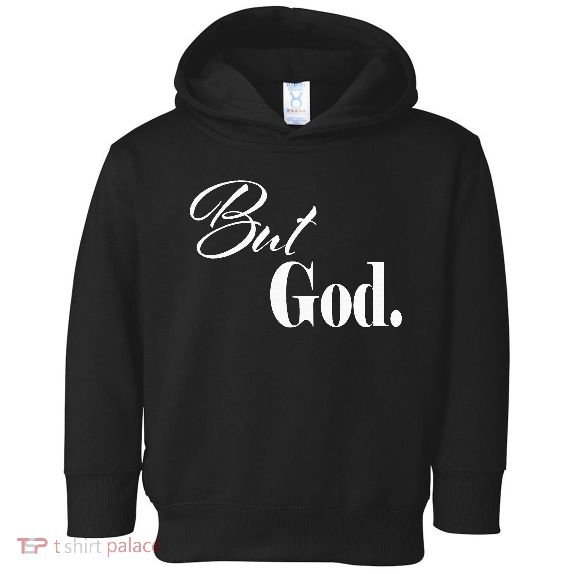 Religious But God Toddler Hoodie