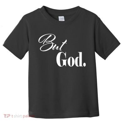 Religious But God Toddler T-Shirt