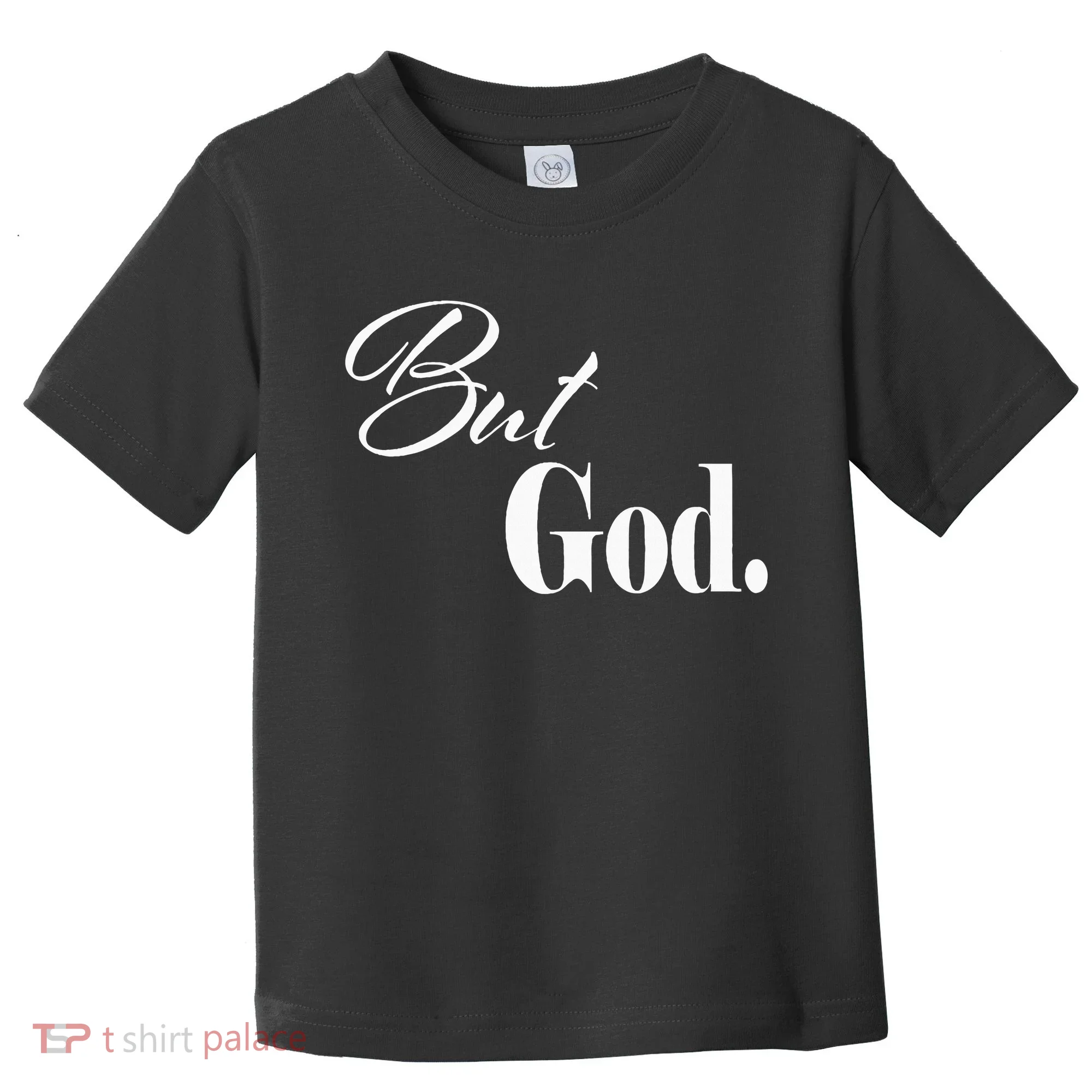 Religious But God Toddler T-Shirt