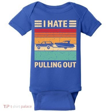Retro Boating I Hate Pulling Out Funny Boat Captain Gift Baby Bodysuit