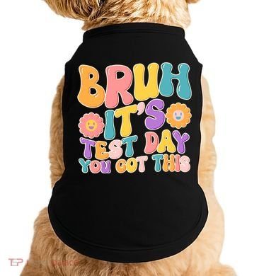 Retro Bruh Its Test Day You Got This Doggie Tank