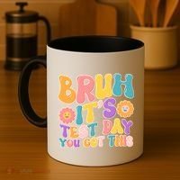 Retro Bruh Its Test Day You Got This Coffee Mug thumb 4
