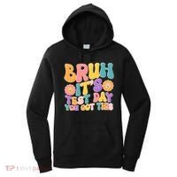 Retro Bruh Its Test Day You Got This Women's Hoodie thumb 0
