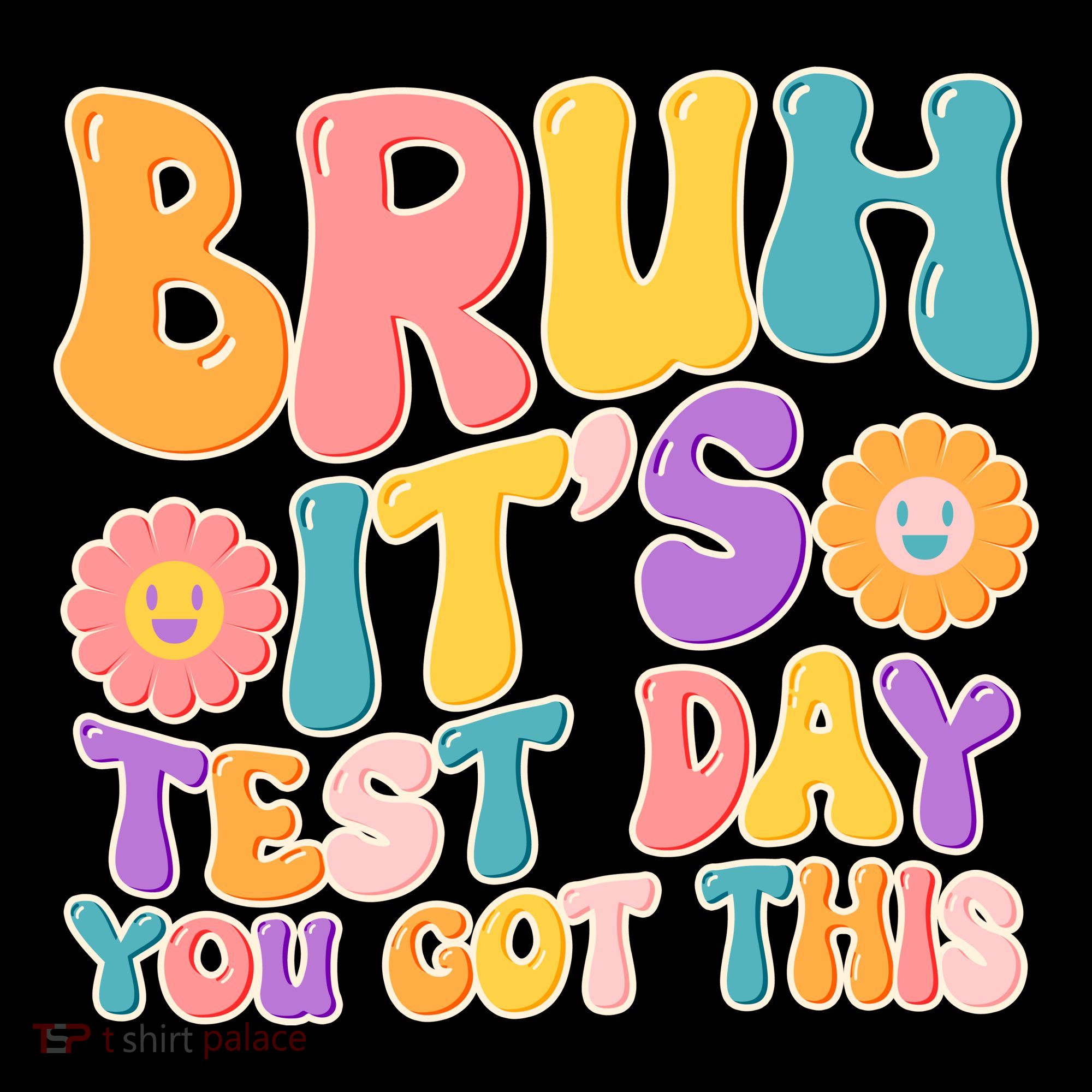 Retro Bruh Its Test Day You Got This Women's Tank Top