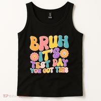 Retro Bruh Its Test Day You Got This Tank Top thumb 2