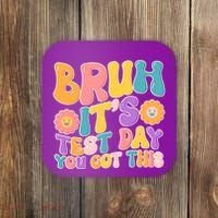 Retro Bruh Its Test Day You Got This Coaster thumb 0
