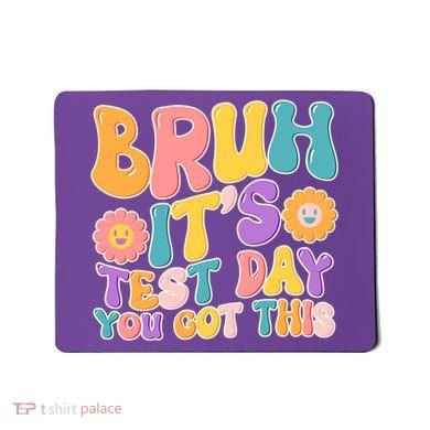Retro Bruh Its Test Day You Got This Mousepad
