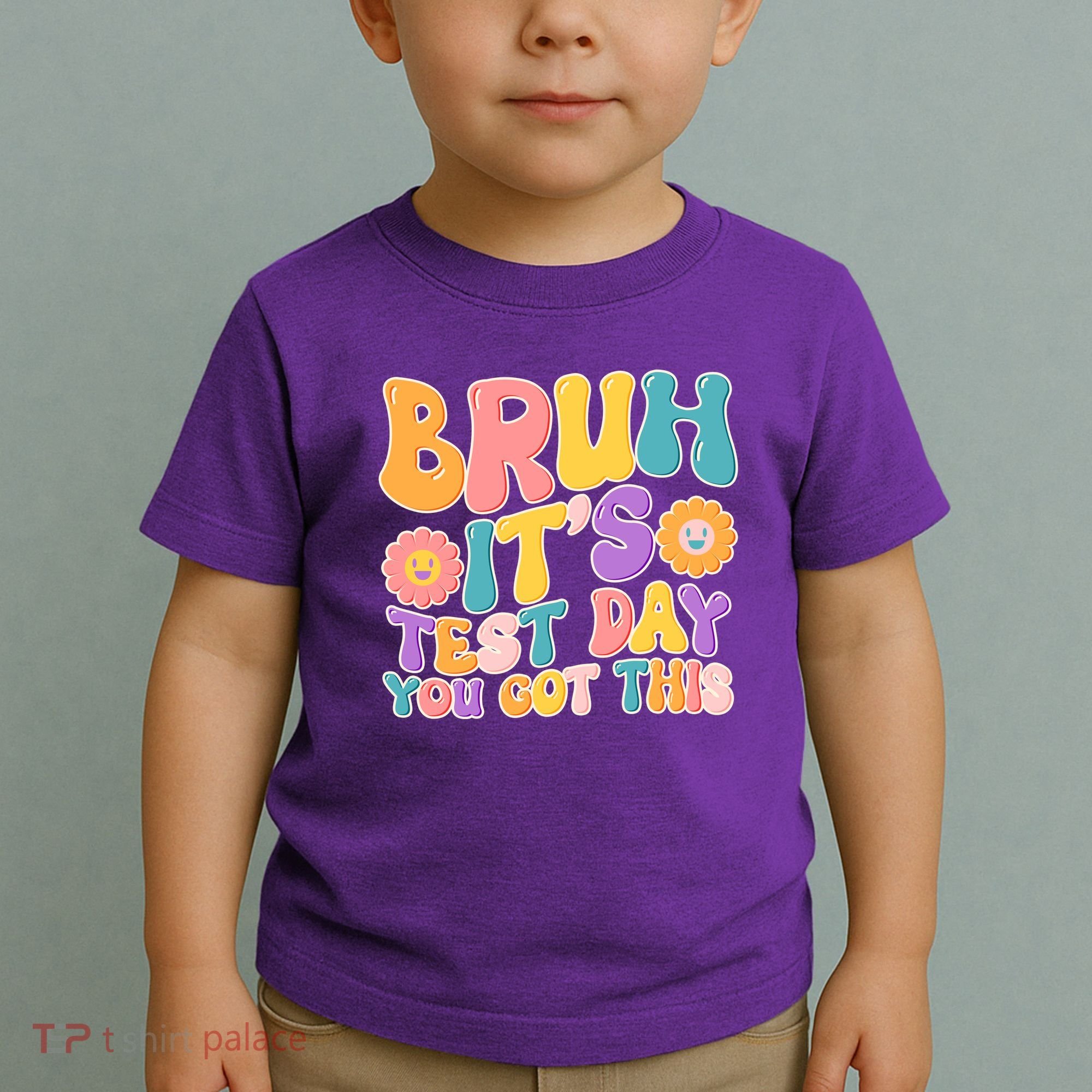 Retro Bruh Its Test Day You Got This Toddler T-Shirt