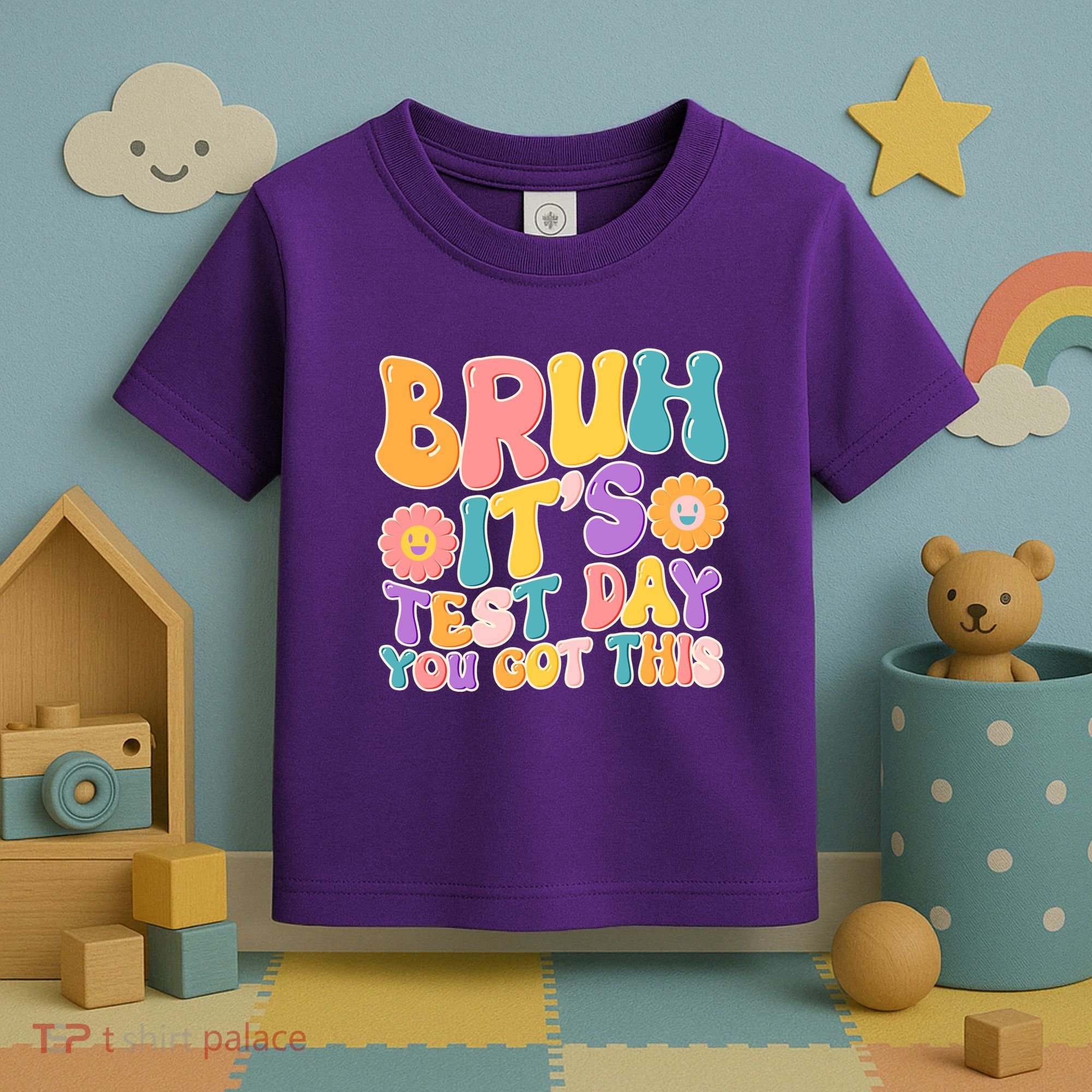 Retro Bruh Its Test Day You Got This Toddler T-Shirt