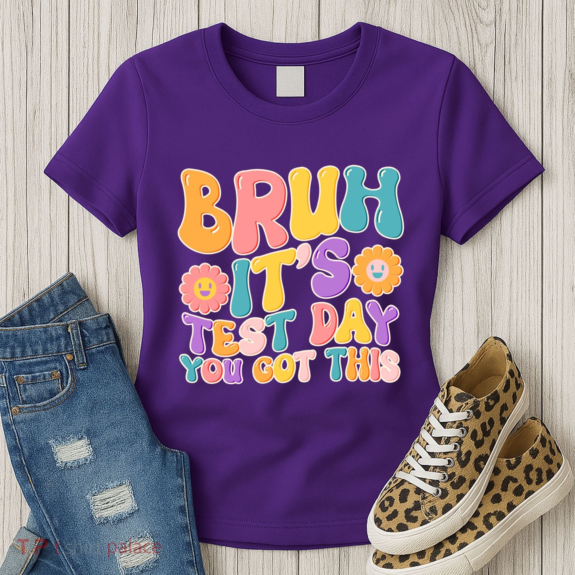 Retro Bruh Its Test Day You Got This Women's T-Shirt