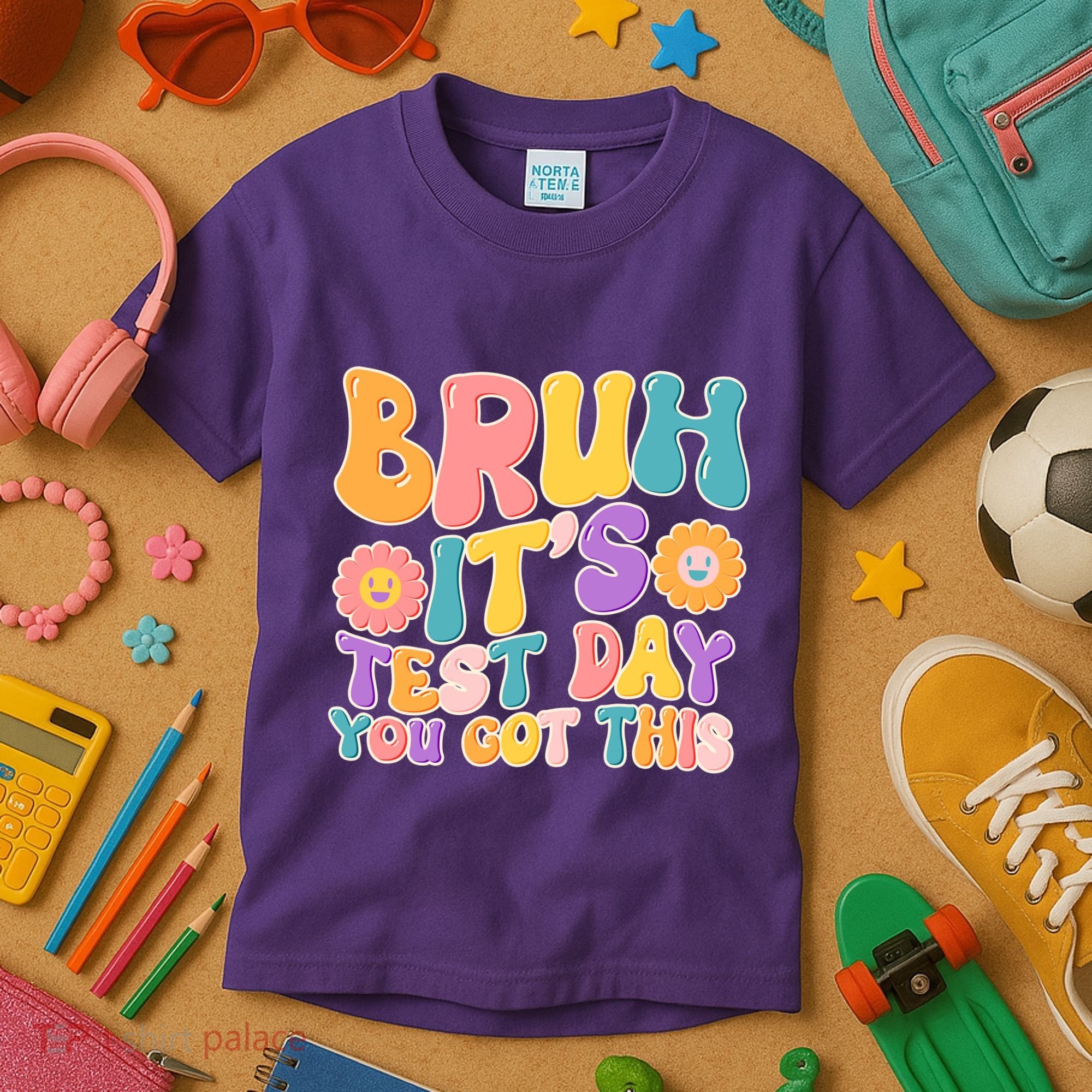 Retro Bruh Its Test Day You Got This Kids T-Shirt