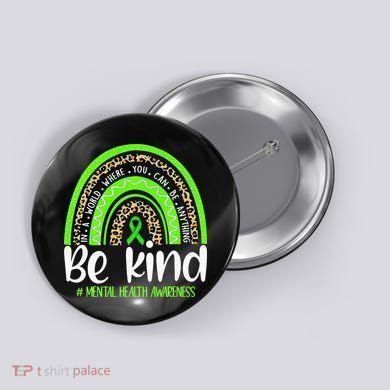 Rainbow Be Kind Mental Health Awareness Button