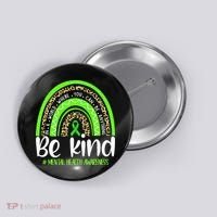 Rainbow Be Kind Mental Health Awareness Button thumb 0