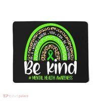 Rainbow Be Kind Mental Health Awareness Mousepad thumb 0