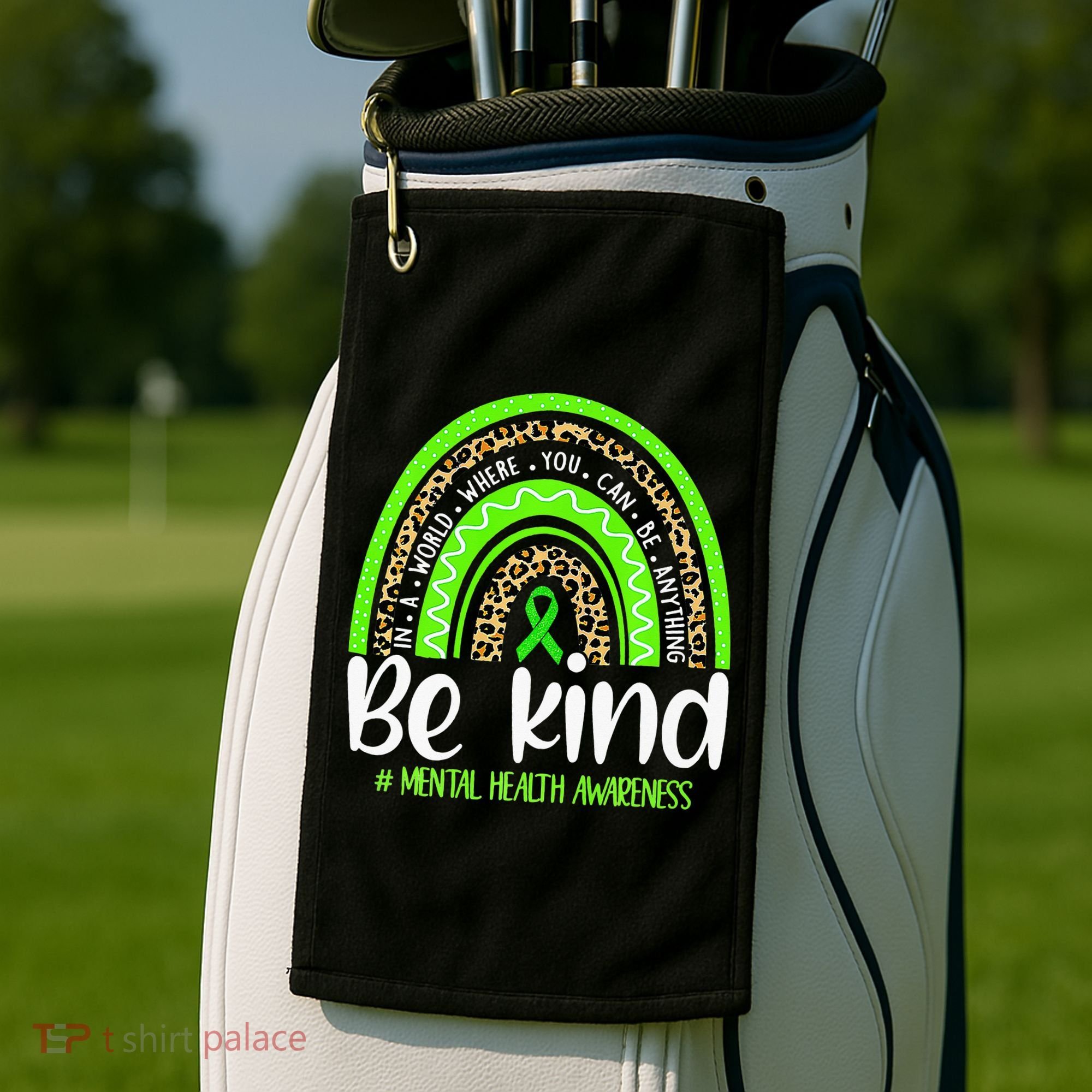 Rainbow Be Kind Mental Health Awareness Golf Towel