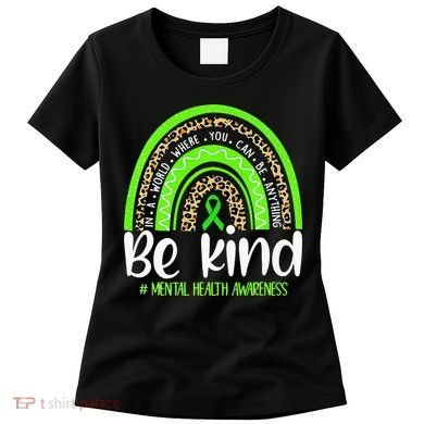 Rainbow Be Kind Mental Health Awareness Women's T-Shirt