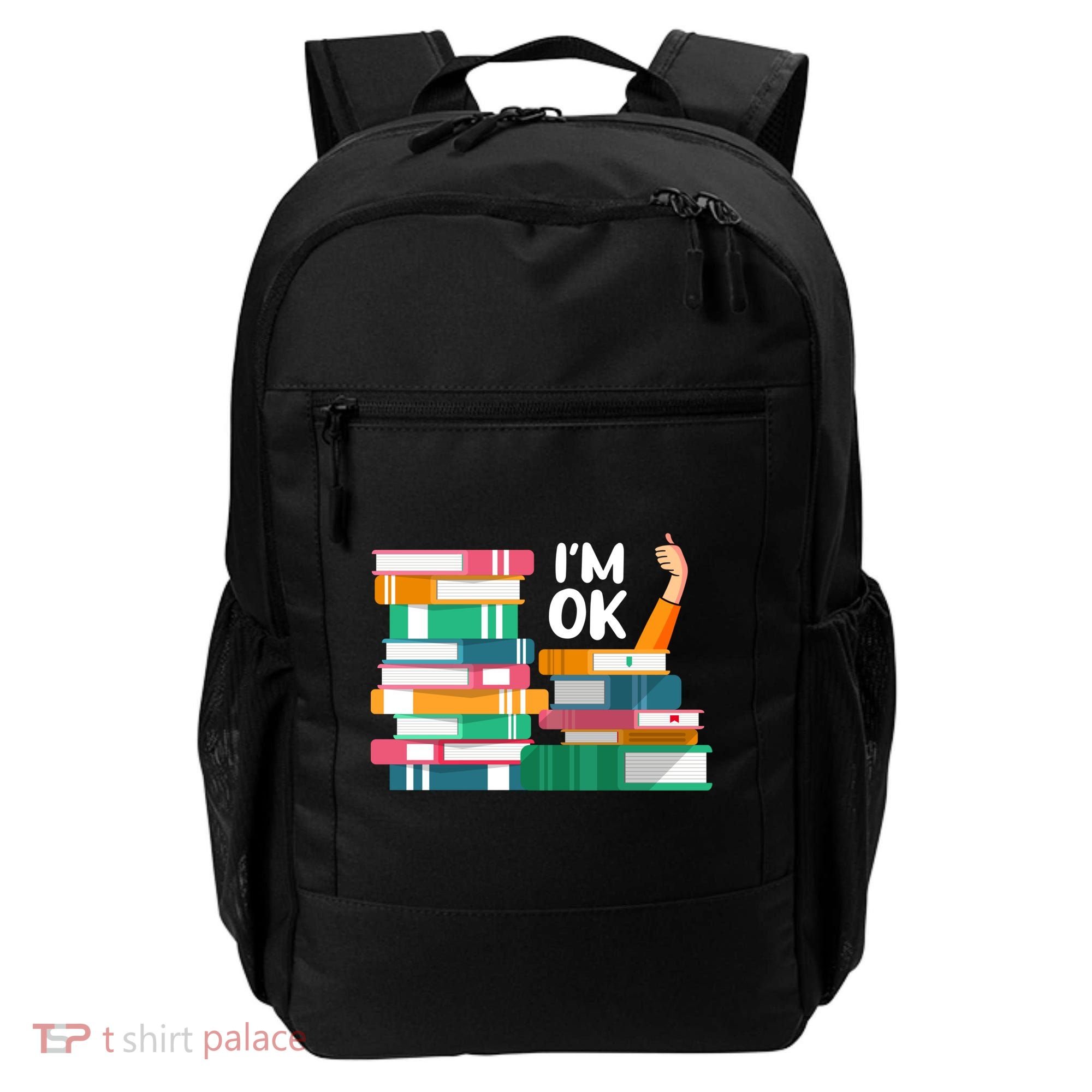 Reading Book Lovers I'm Ok National Book Lovers Day Cute Gift Backpack