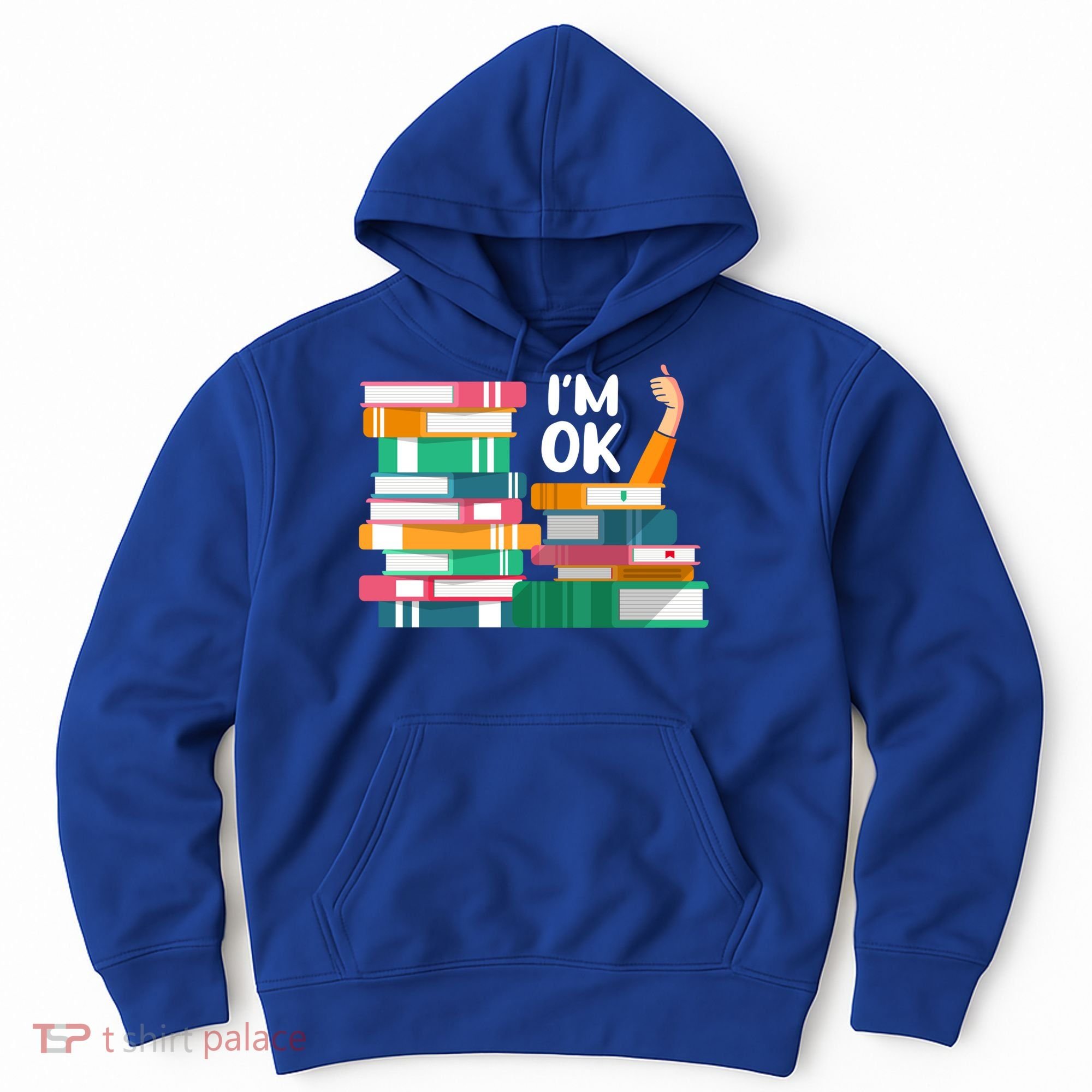 Reading Book Lovers I'm Ok National Book Lovers Day Cute Gift Hoodie