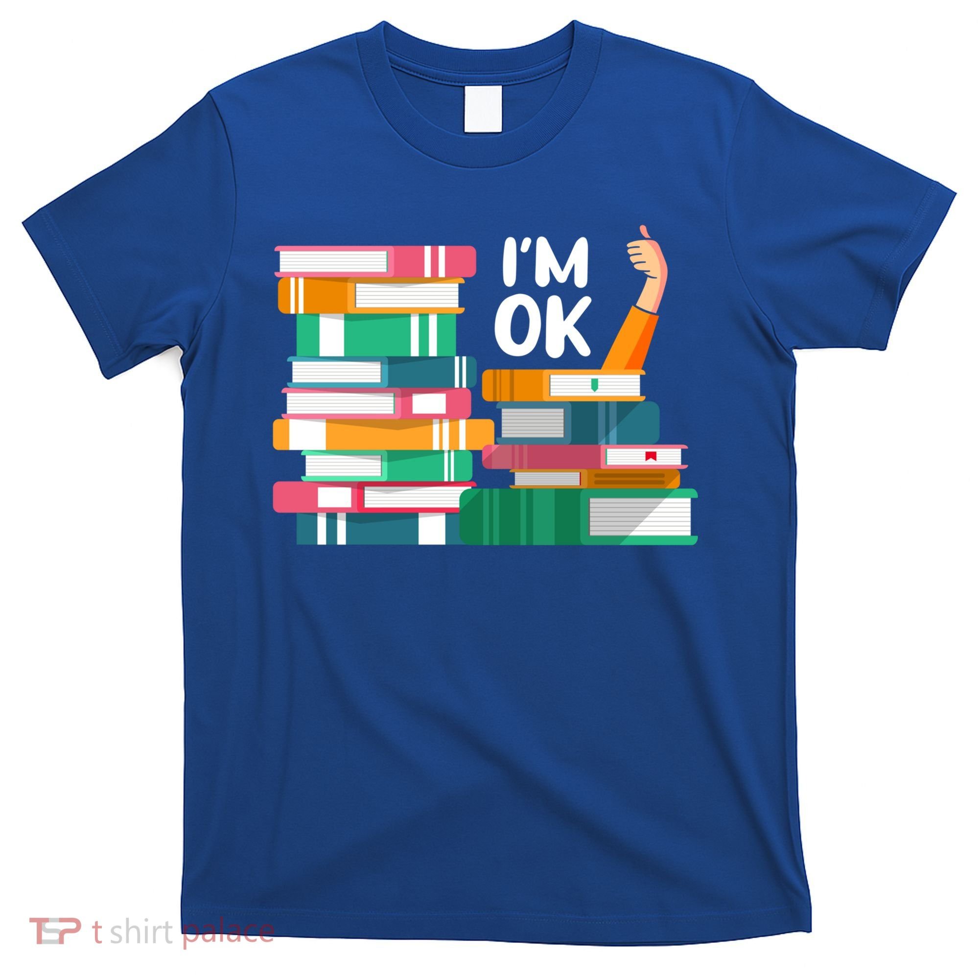Reading Book Lovers I'm Ok National Book Lovers Day Cute Gift T-Shirt