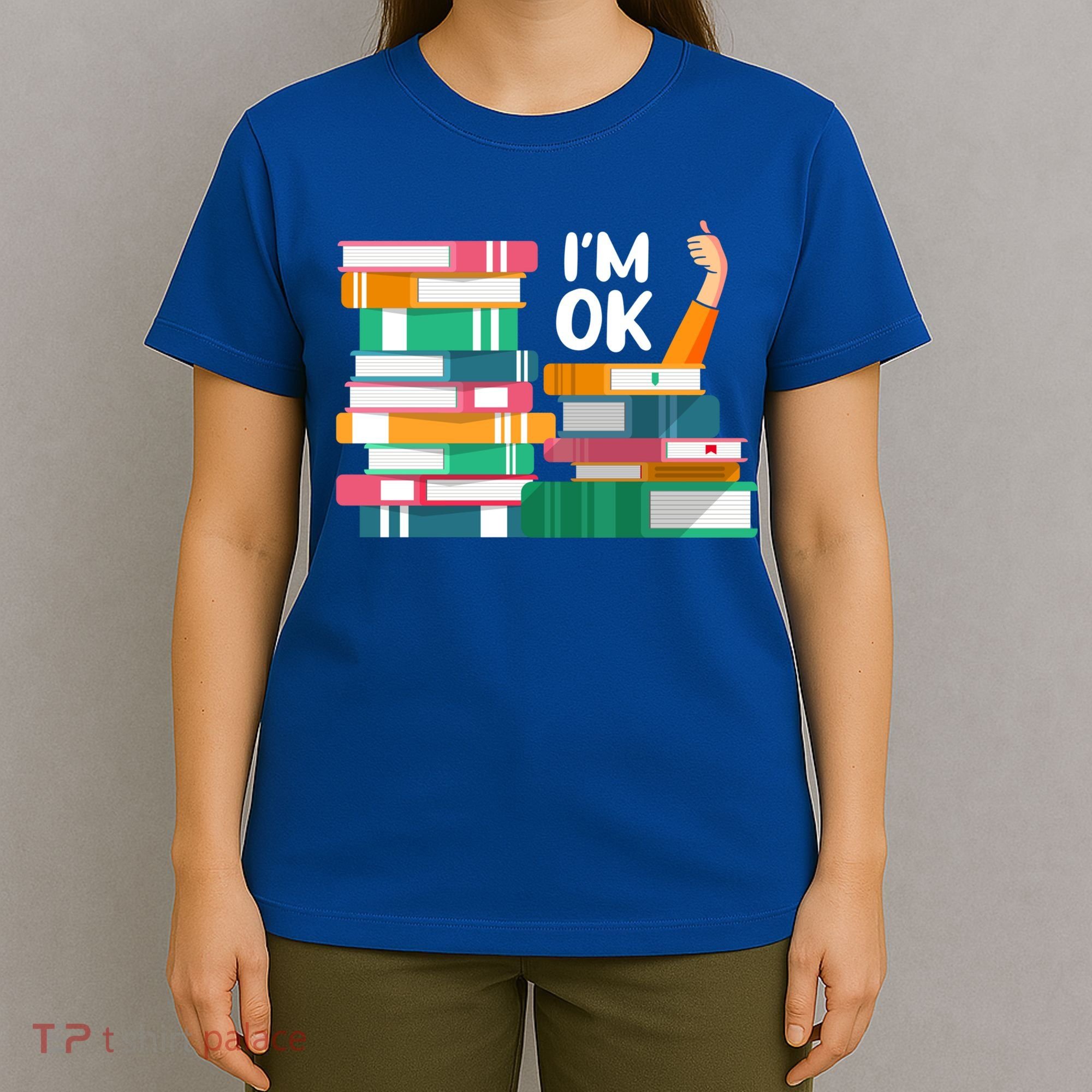 Reading Book Lovers I'm Ok National Book Lovers Day Cute Gift T-Shirt