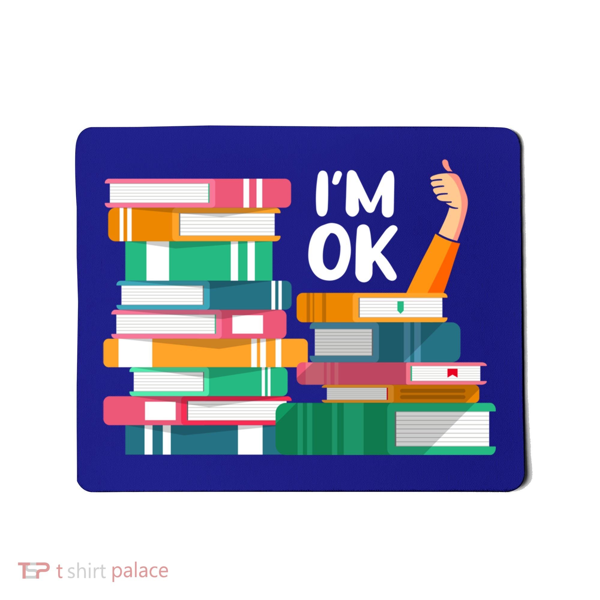 Reading Book Lovers I'm Ok National Book Lovers Day Cute Gift Mousepad