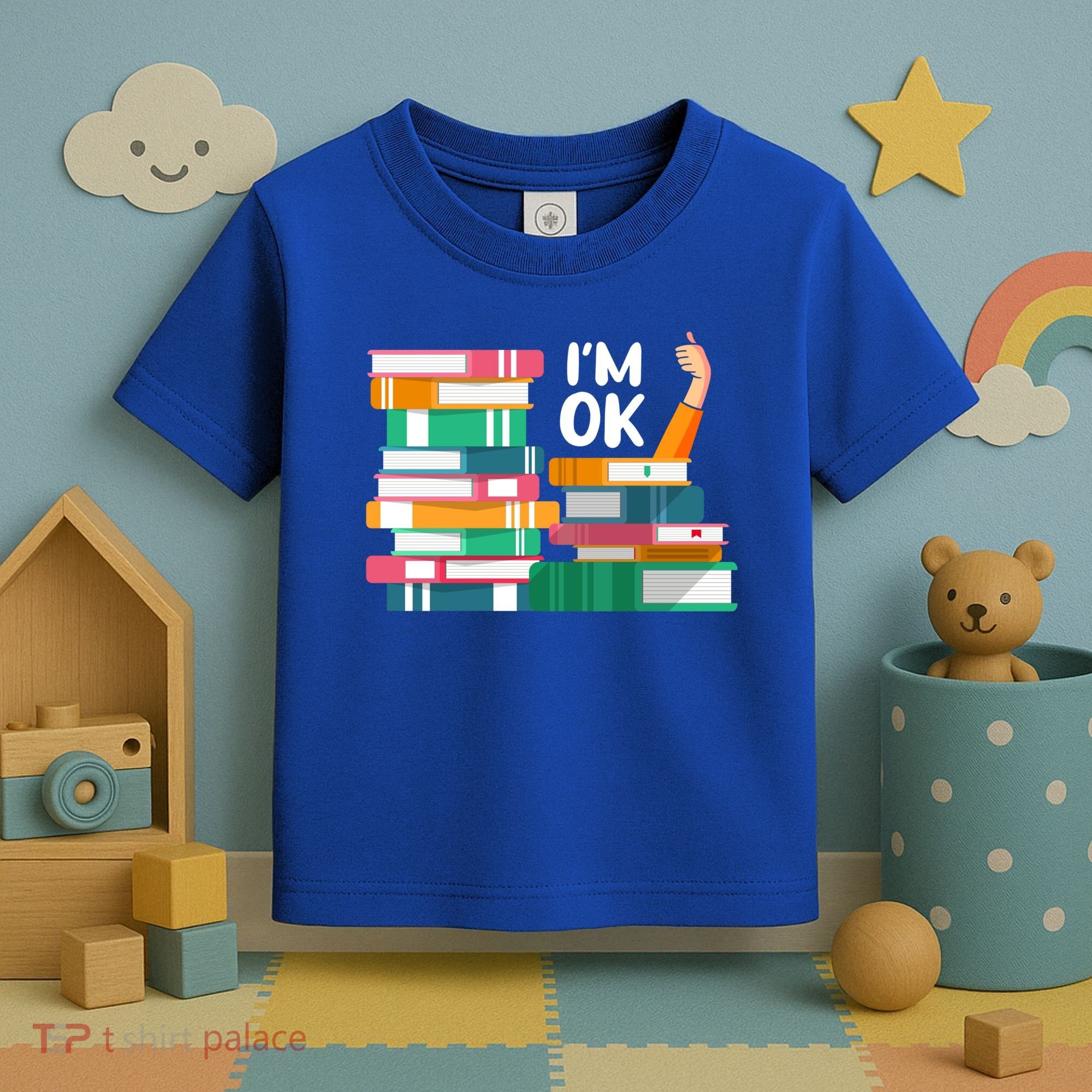 Reading Book Lovers I'm Ok National Book Lovers Day Cute Gift Toddler T-Shirt