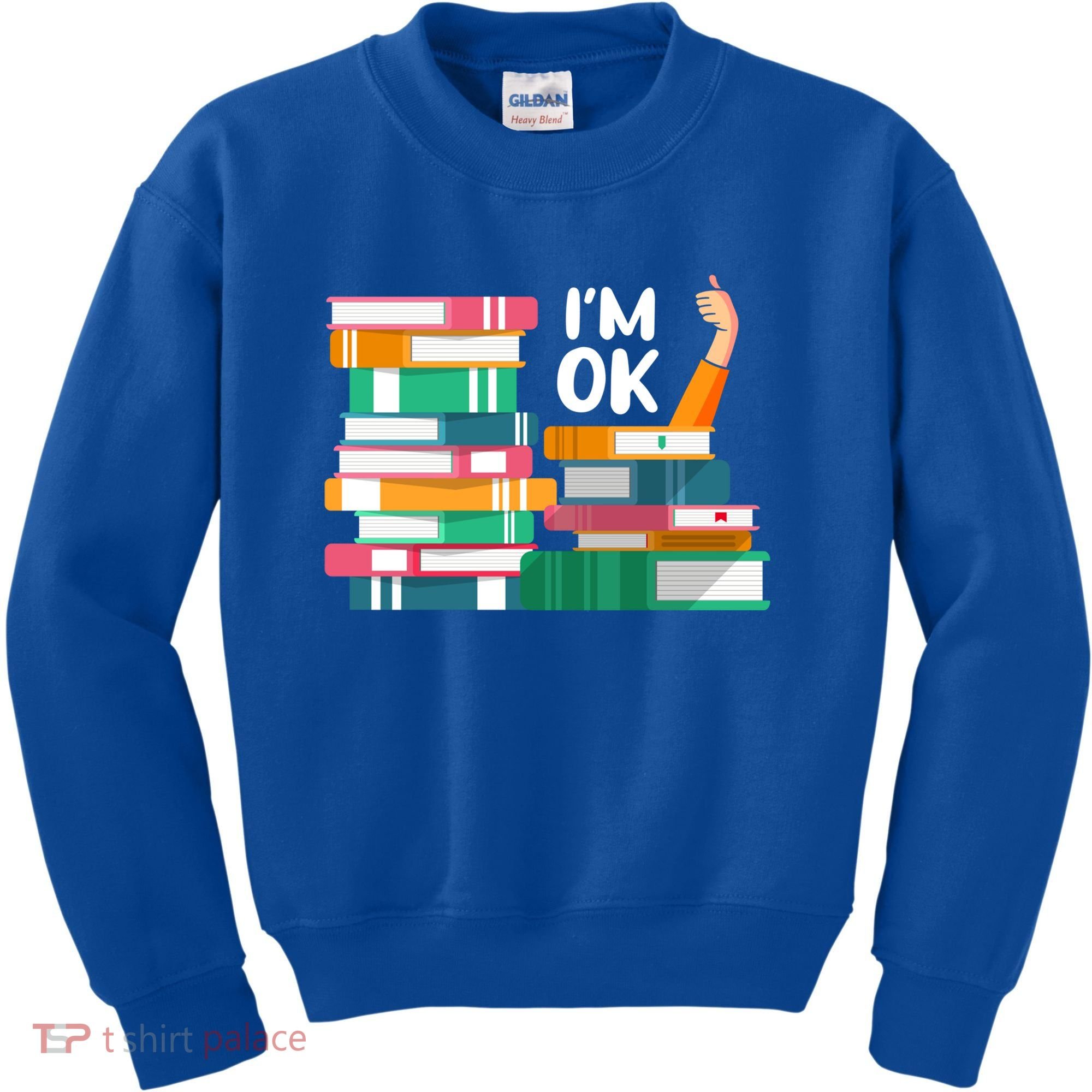 Reading Book Lovers I'm Ok National Book Lovers Day Cute Gift Kids Sweatshirt
