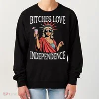 Retro Bitches Love Independence Funny Women's Sweatshirt thumb 0