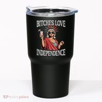 Retro Bitches Love Independence Funny Tumbler thumb 0