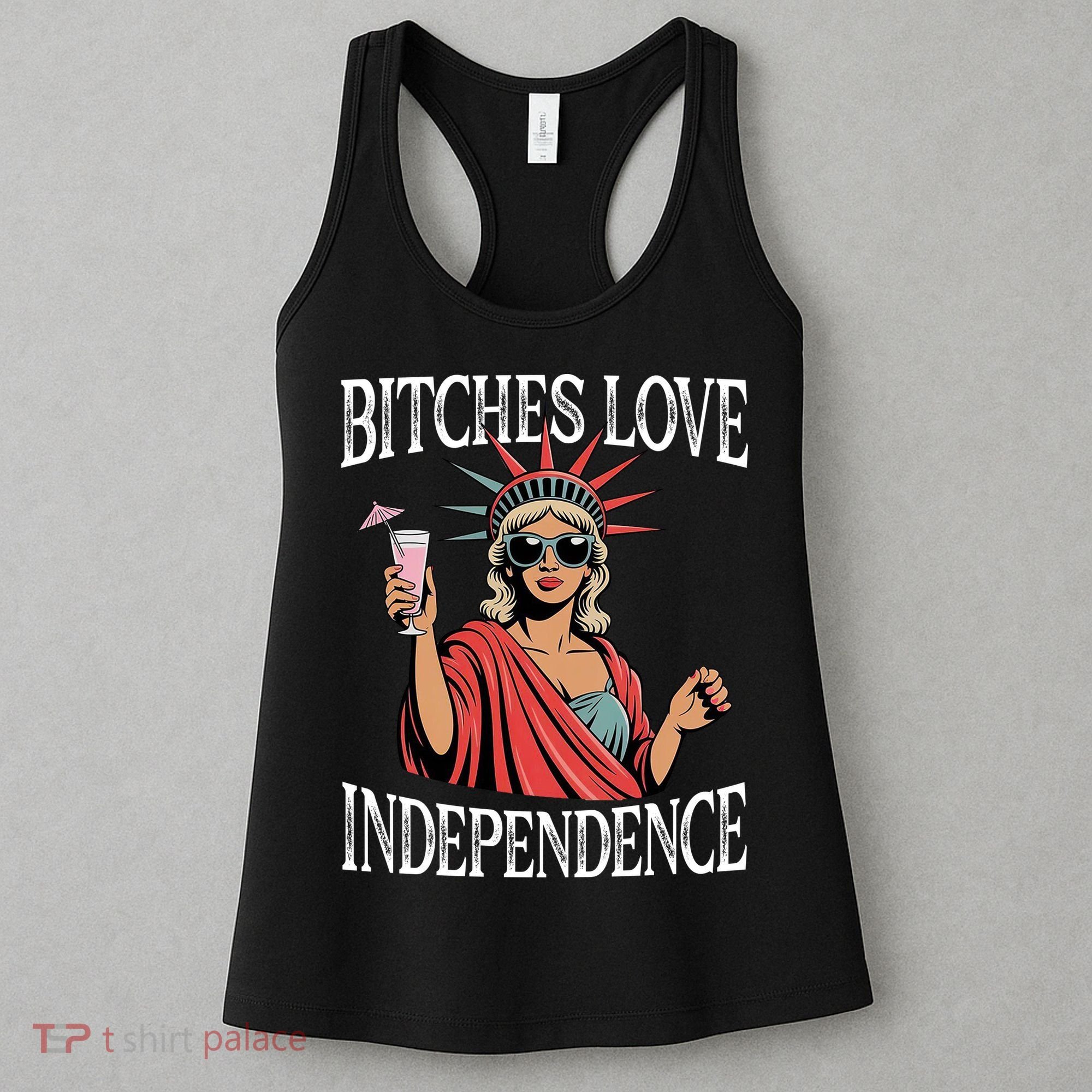 Retro Bitches Love Independence Funny Women's Tank Top