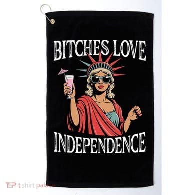 Retro Bitches Love Independence Funny Golf Towel
